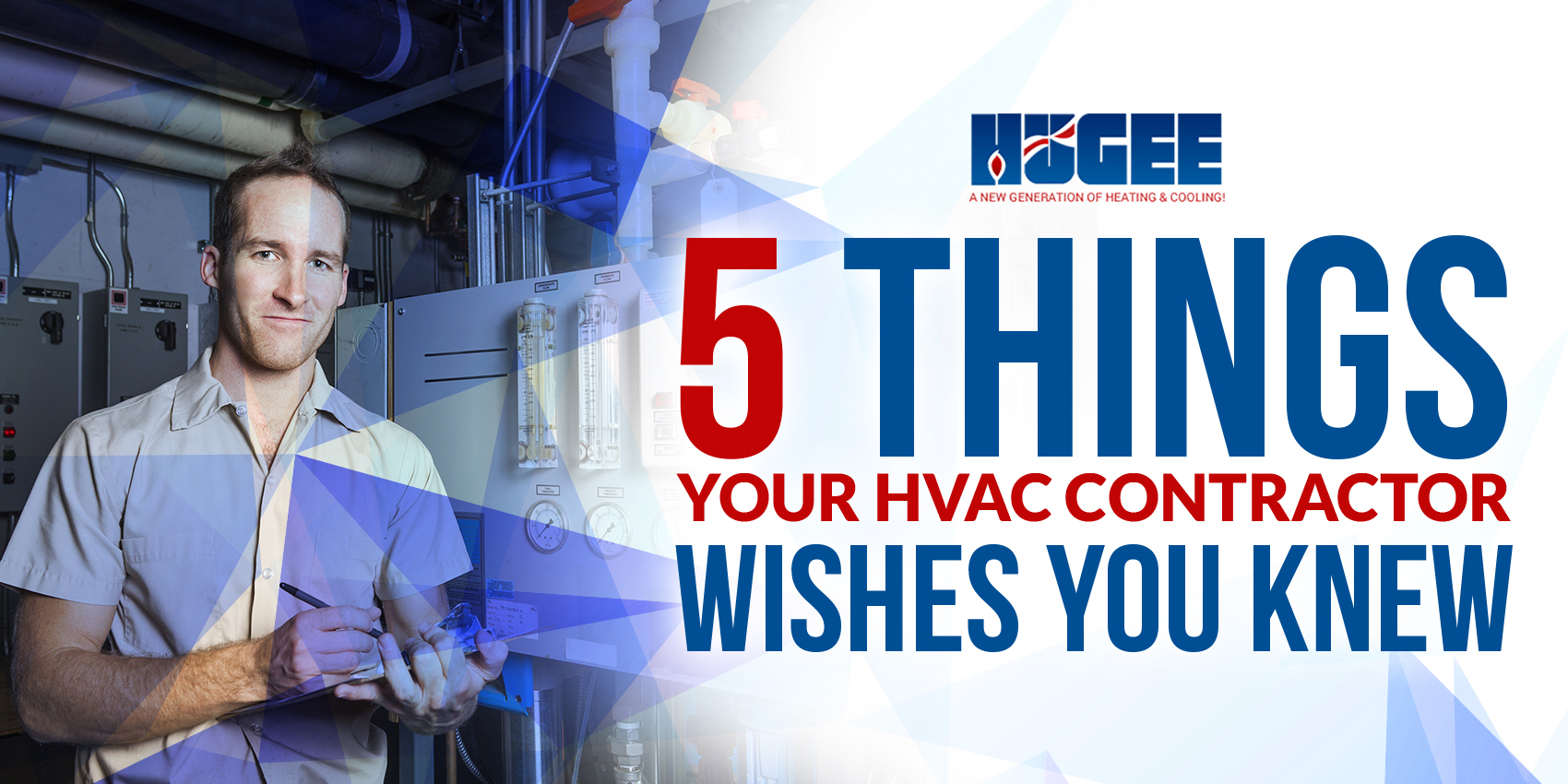 5 Things Your HVAC Contractor Wishes You Knew