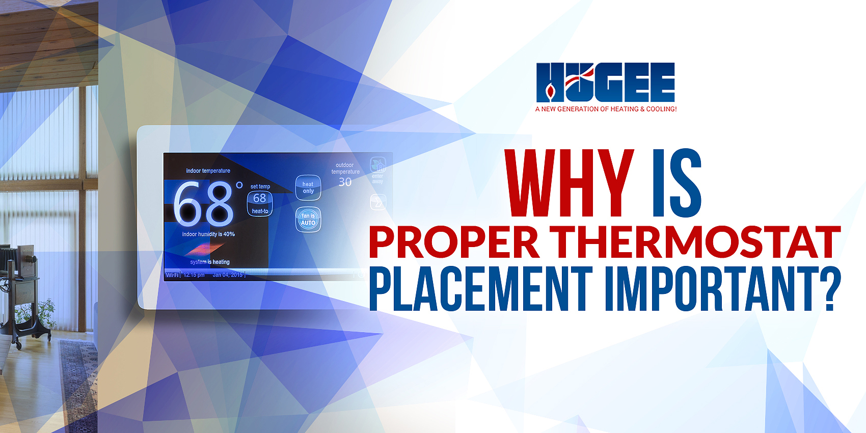 Why Is Proper Thermostat Placement Important?