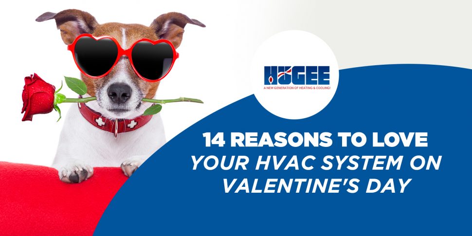 14 Reasons to Love Your HVAC System on Valentine's Day